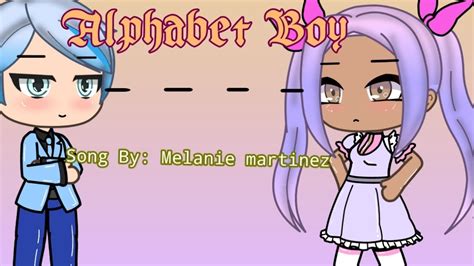 Werbefrei streamen oder als cd und mp3 kaufen bei amazon.de. ALPHABET BOY // GACHA LIFE ANIMATION - YouTube