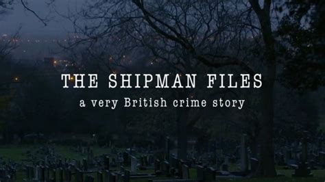 Bbc The Shipman Files A Very British Crime Story 2020 Avaxhome