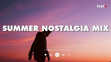 Summer Nostalgia Mix 2000s Throwback Songs Youtube