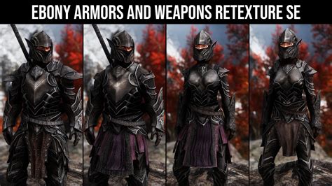 Ebony Armors And Weapons Retexture Se At Skyrim Special Edition Nexus