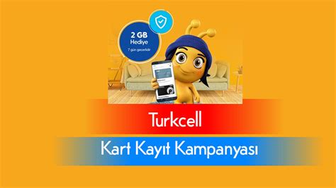 Yeni Kampanya Turkcell Kart Kay T Gb Bedava Internet Bildirimlerim
