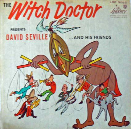 I told the witch doctor you didn't love me true i told the witch doctor you didn't love me nice and then the witch doctor, he game me this advice he said to. David Seville - Witch Doctor Lyrics | Genius Lyrics