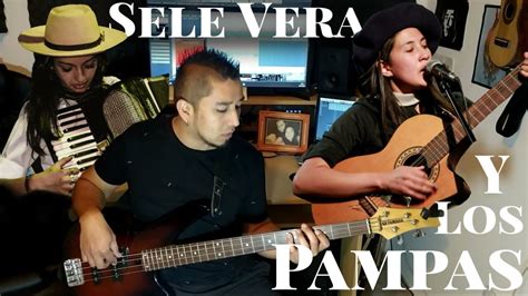 Sele Vera Y Los Pampas Dueles Cover De Bajo Youtube