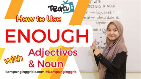 How To Use ENOUGH With Adjectives Noun TEATU With Miss Mita Kampung Inggris LC YouTube