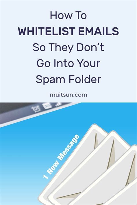 How To Whitelist Emails So They Dont End Up In Your Spam Folder