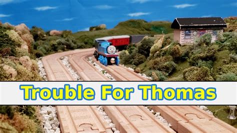 Trouble For Thomas Wooden Remake Youtube