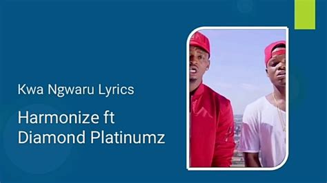 Kwa Ngwaru Lyrics Harmonize Ft Diamond Platinumz Youtube