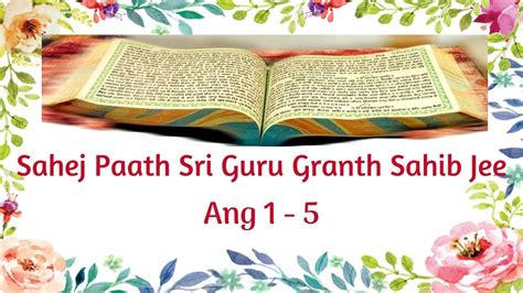 Sahej Paath Sri Guru Granth Sahib Ji Ang 1 5 By Giani Jagtar Singh Ji