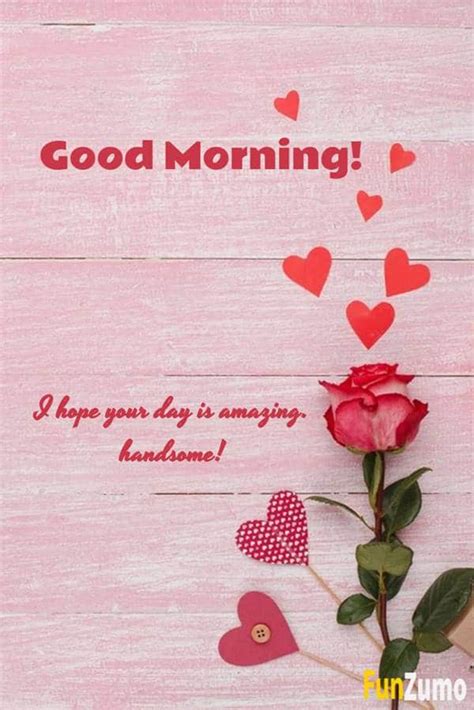 70 Romantic Good Morning Messages For Him With Images Funzumo