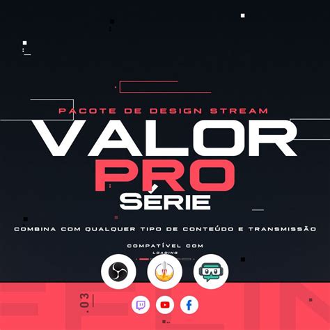 Valorpro Pacote Loja 1 Para Streamers Own3d