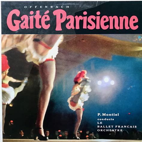 Offenbach Le Ballet Francais Orchestre P Montiel Gait Parisienne