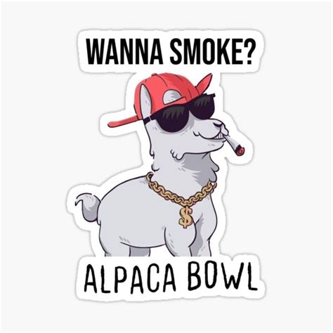 Wanna Smoke Alpaca Bowl Funny Llama Smoking Llama Llama Alpaca