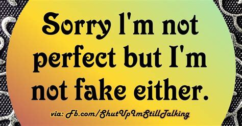 Sorry Im Not Perfect People Dont Understand Fake People Hypocrite