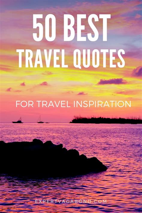 75 Best Travel Quotes Of All Time To Inspire Wanderlust