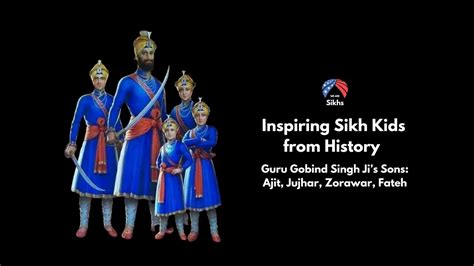 Inspiring Sikh Kids Guru Gobind Singh Jis Sons Youtube