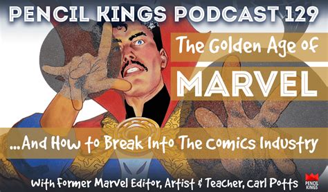 How To Become A Comic Book Artist Interview With Marvel Legend Carl Potts