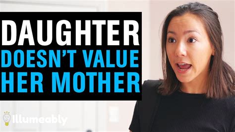daughter doesn t value her mother then she learns the truth illumeably youtube
