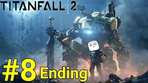 Protocol Three Part 8 Titanfall 2 Ending Youtube