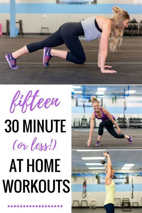 Fifteen 30 Minutes Or Less Workouts You Can Do At Home Workout