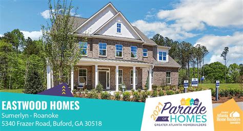 Atlanta Parade Of Homes Eastwood Homes