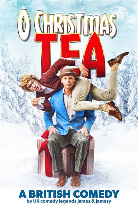 Kamloops Live Box Office Description O Christmas Tea A British Comedy