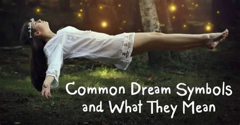 Most Common Dream Symbols And What They Mean Healthpositiveinfo