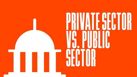 Public Sector And Private Sector
