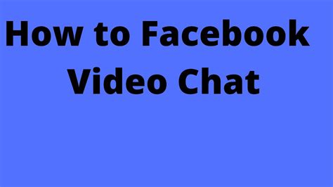 how to facebook video chat youtube