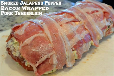 Smoked Jalapeño Popper Bacon Wrapped Pork Tenderloin This