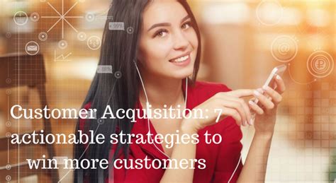 effective customer acquisition strategies by ankit prakash medium