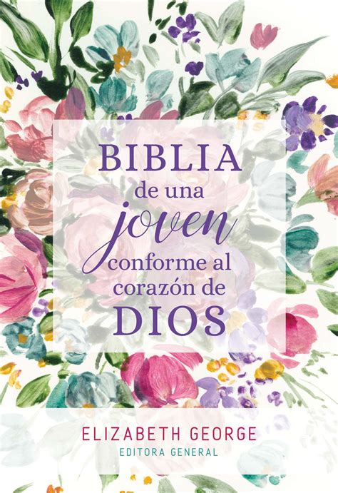Biblia De Una Joven Conforme Al Corazón De Dios Rvr60 9780825458163