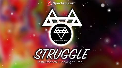 Neffex Struggle Instrumental Copyright Free Youtube