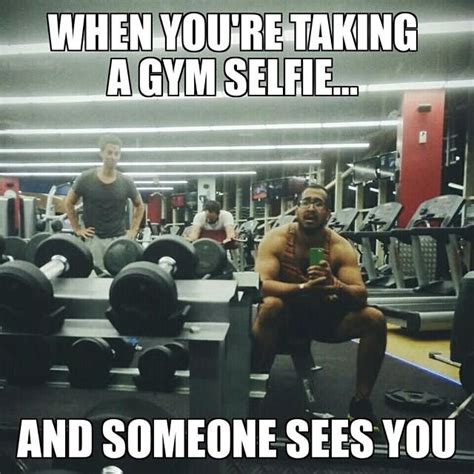 When You Are Taking A Gym Selfie And Someone Sees You Funny Muscle Meme