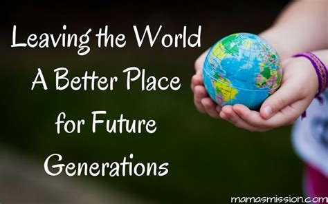 Benefits For Current Situation And Future Generation This Day With