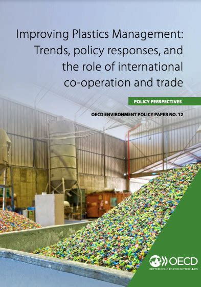 Improving Plastics Management Trends Policy Responses And The Role