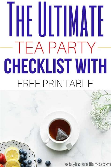 The Ultimate Tea Party Checklist A Day In Candiland