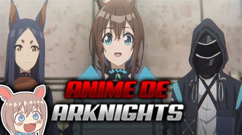 Anime De Arknights Confirmado Arknights En Espa Ol Youtube