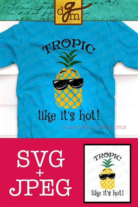 Tropic Like Its Hot Svg File Beach Svg File Pineapple Svg File Etsy