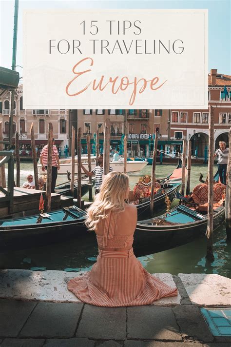 15 Tips For Traveling Europe The Blonde Abroad