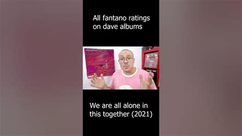 All Fantano Ratings On Dave Albums 2019 2021 Youtube