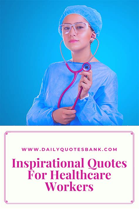 Inspirational Quotes For Healthcare Workers Shortquotescc