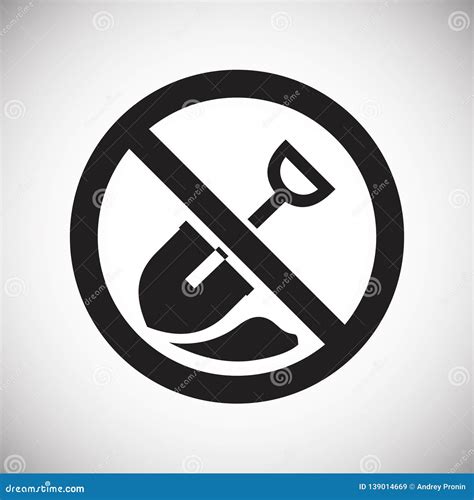 No Digging Allowed Sign On White Background For Graphic And Web Design