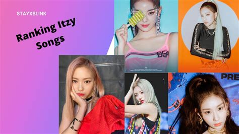 Ranking All Itzy Songs YouTube