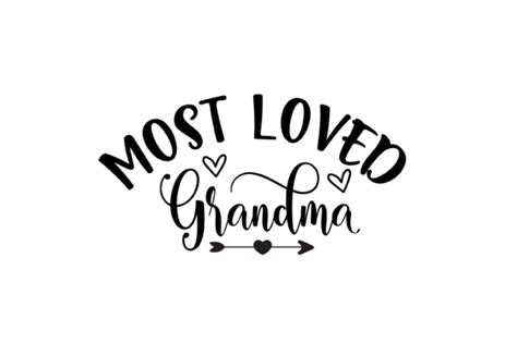 most loved grandma graphics svg png graphic by am digital designs · creative fabrica