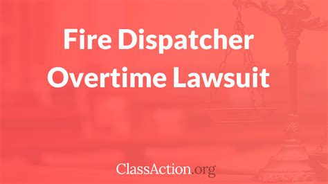 Fire Dispatchers Overtime Lawsuits Unpaid Wages