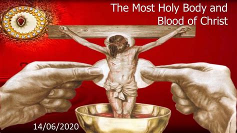 The Most Holy Body And Blood Of Christ 14 06 2020 Youtube