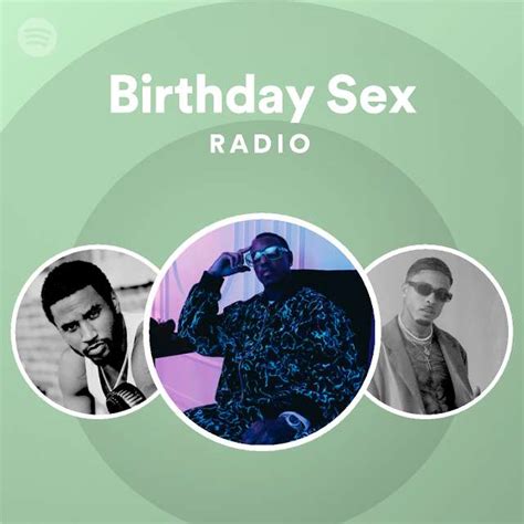 Birthday Sex Radio Spotify Playlist