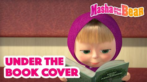 Mashas Tales 👱‍♀️📚 Under The Book Cover 💎 Best Episodes Collection Masha And The Bear 2022