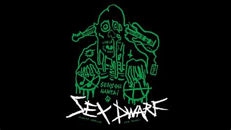 Sex Dwarf Sensou Hantai 2019 Noisy Raw Punk Youtube