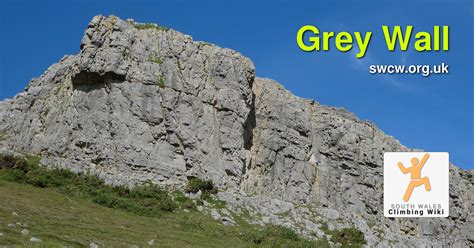 Grey Wall South Wales Climbing Wiki Swcw